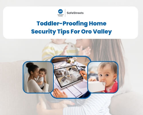 Help Protect Your Oro Valley House With Toddlers - alarm companies in Oro Valley, AZ